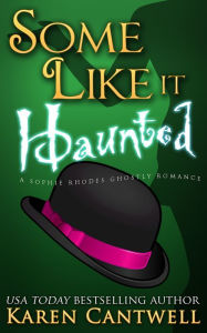 Title: Some Like it Haunted, Author: Karen Cantwell