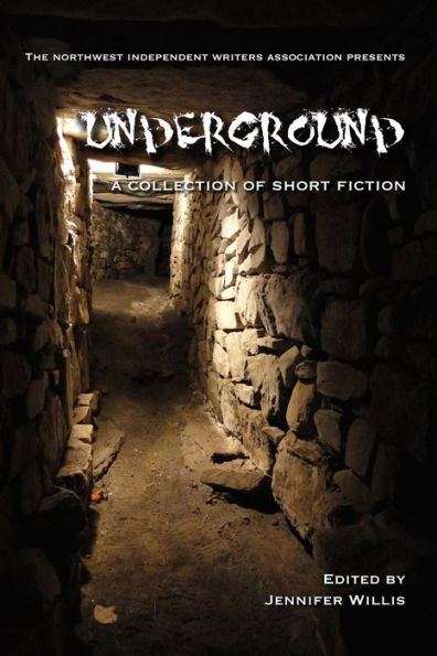 Underground: A Collection of Short Fiction