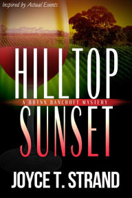 Title: Hilltop Sunset: A Brynn Bancroft Mystery, Author: Joyce Strand