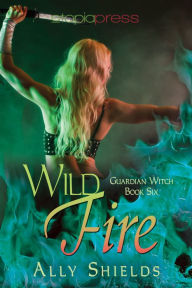 Title: Wild Fire, Author: Ally Shields