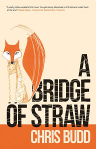 Title: A Bridge of Straw, Author: Chris Budd