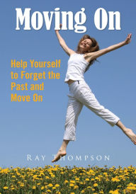 Title: Moving On, Author: Ray Thompson