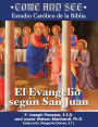 Come and See: El Evangelio segun San Juan