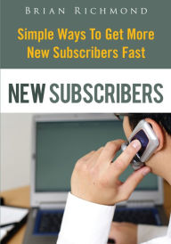 Title: New Subscribers, Author: Brian Richmond