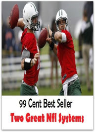 Title: 99 Cent best seller Two Great Nfl Systems (two dozen,two ewalds,two faced,two fat ladies,two for two,two heads are better than one,two hundred,two iron,two l,two left feet), Author: Resounding Wind Publishing