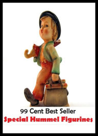 Title: 99 cent best seller Special Hummel Figurines (mixture,humble,humbly,hummed,hummer,hummer,hummer,hummer,humming,humming), Author: Resounding Wind Publishing