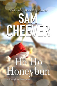 Title: HoHo Honeybun [BWWM Romantic Suspense and Mystery], Author: Sam Cheever