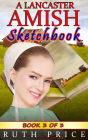A Lancaster Amish Sketchbook - Book 3