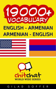 Title: 19000+ English - Armenian Armenian - English Vocabulary, Author: Gilad Soffer