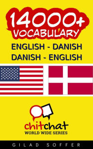 Title: 14000+ English - Danish Danish - English Vocabulary, Author: Gilad Soffer