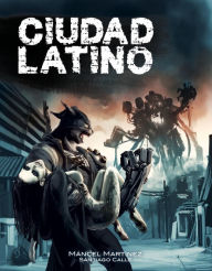 Title: Ciudad Latino, Author: Máncel Martínez