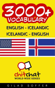 Title: 3000+ English - Icelandic Icelandic - English Vocabulary, Author: Gilad Soffer