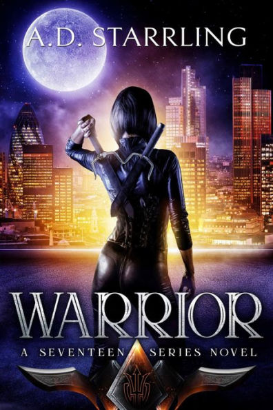Warrior (A Seventeen Series Novel) Book 2
