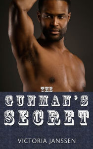 Title: The Gunman's Secret, Author: Victoria Janssen