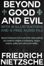 Beyond Good and Evil: With 16 Illustrations and a Free Audio file.
