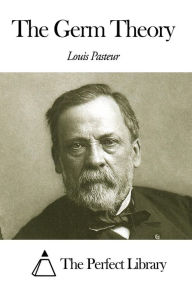 Title: The Germ Theory, Author: Louis Pasteur