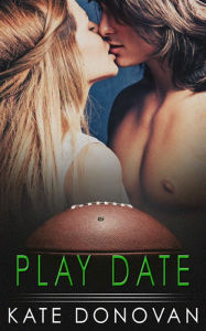 Title: Play Date, Author: Kate Donovan