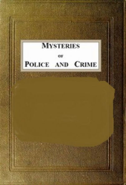 Mysteries of Police and Crime