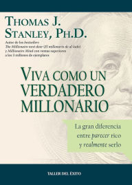 Title: Viva como un verdadero millonario, Author: Thomas Stanley