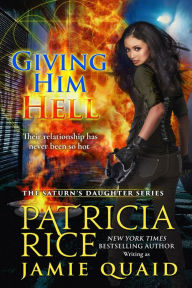 Title: Giving Him Hell, Author: Patricia Rice