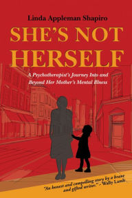 Title: She's Not Herself, Author: Linda Appleman Shapiro