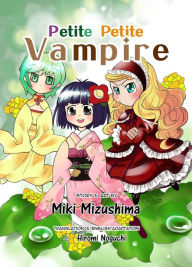 Title: Petite Petite Vampire Vol. 1 (Manga), Author: Miki Mizushima