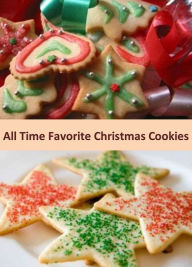 Title: All Time Favorite Christmas Cookies: A Collection of Delicious and Classic Christmas Cookies Recipes, Author: Ashley Carlson