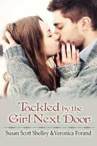 Title: Tackled by the Girl Next Door, Author: Susan Scott Shelley
