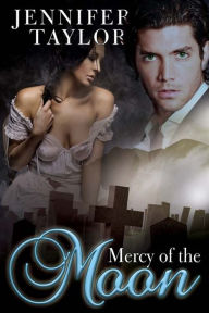 Title: Mercy of the Moon, Author: Jennifer Taylor