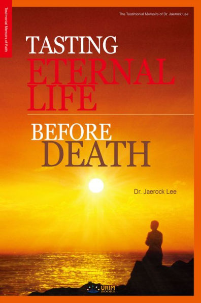 Tasting Eternal Life Before Death