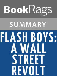 Title: Flash Boys: A Wall Street Revolt by Michael Lewis l Summary & Study Guide, Author: BookRags