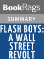 Flash Boys: A Wall Street Revolt by Michael Lewis l Summary & Study Guide