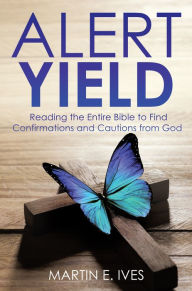 Title: ALERT YIELD, Author: MARTIN E. IVES
