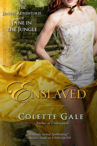 Title: Enslaved, Author: Colette Gale