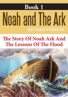 Noah and the Ark Book 1 by Nina Dowling | NOOK Book (eBook) | Barnes ...