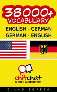 Title: 38000+ English - German German - English Vocabulary, Author: Gilad Soffer