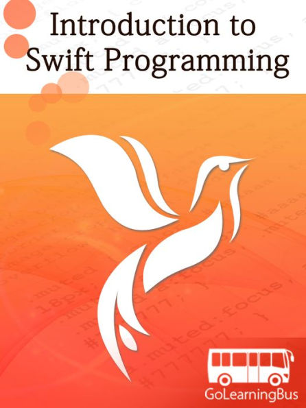 Introduction to Swift Programming-By GoLearningBus