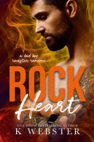 Title: Rock Heart, Author: K. Webster