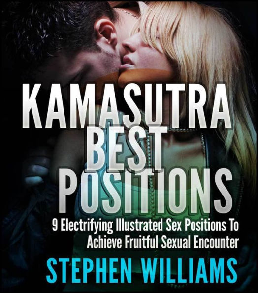 Kamasutra Best Positions: Electrifying Illustrated Sex Positions To Achieve Fruitful Sexual Encounter