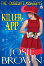 The Housewife Assassin's Killer App (Book 8 - The Housewife Assassin Series)