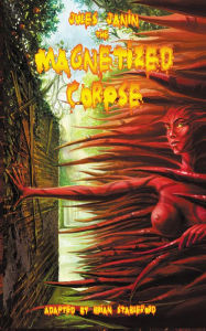 Title: The Magnetized Corpse, Author: Jules Janin