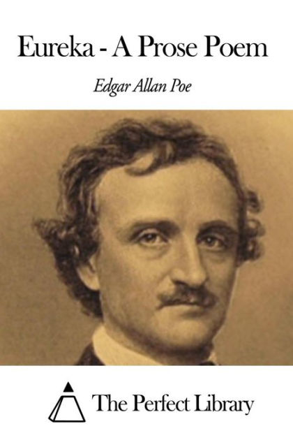 Eureka: A Prose Poem by Edgar Allan Poe, Paperback | Barnes & Noble®