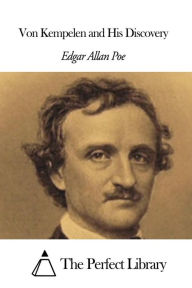 Title: Von Kempelen and His Discovery, Author: Edgar Allan Poe