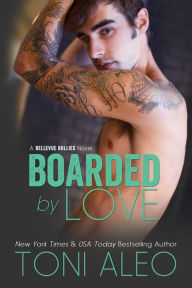 Title: Boarded by Love, Author: Toni Aleo