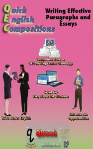 Title: Quick English Compositions: Writing Effective Paragraphs and Essays, Author: Clyde A. Warden