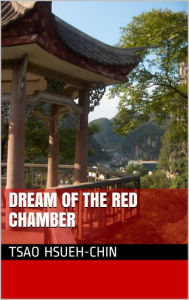 Title: Dream of the Red Chamber, Author: Tsao Hsueh-Chin