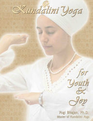 Title: Kundalini Yoga for Youth and Joy, Author: Yogi Bhajan