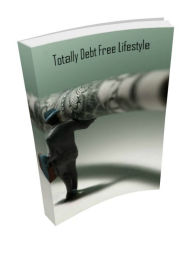 Title: Totally Debt Free Lifestyle, Author: Shawonne Womack