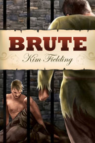 Title: Brute, Author: Kim Fielding