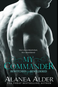 Title: My Commander, Author: Alanea Alder
